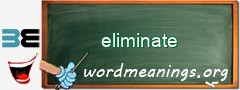 WordMeaning blackboard for eliminate
